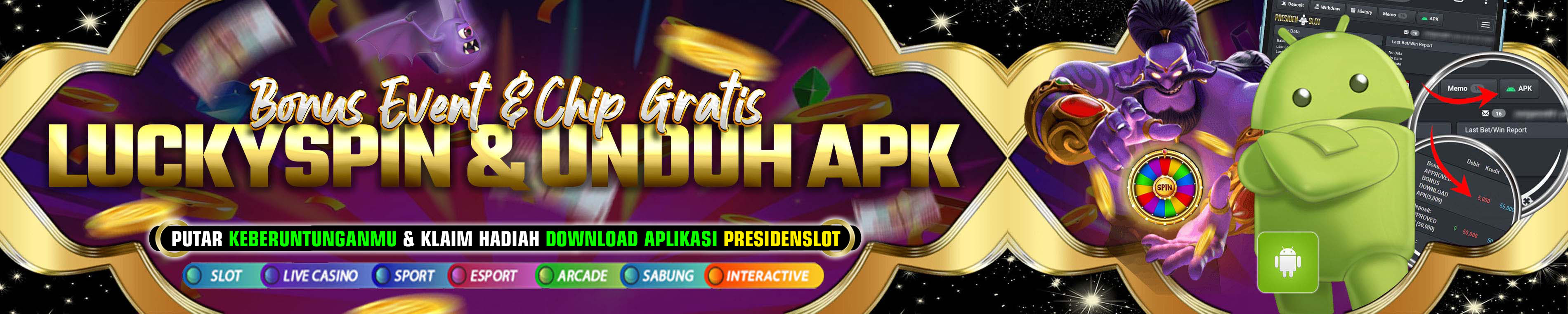LUCKYSPIN & DOWNLOAD APK - PRESIDENSLOT
